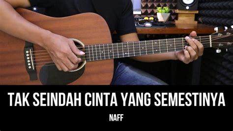 Chord naff tak seindah semestinya  JAKARTA, KOMPAS