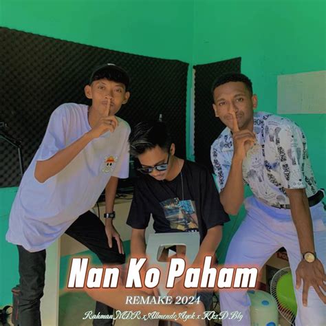 Chord nan ko paham Nan Ko Paham (Akustik) || #viraltiktok #viraltimur Title :Nan Ko PahamVoc : Kkz D Blg : Kkz D BlgGuitar by : Amir_Wic