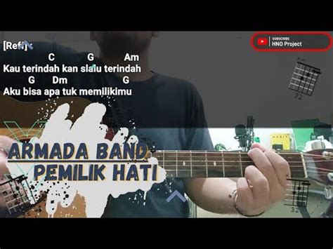 Chord pemilik hati ku C Yang pernah singgah F C Walau hanya sementara Interlude : Bb C Bb C F Ku sadari