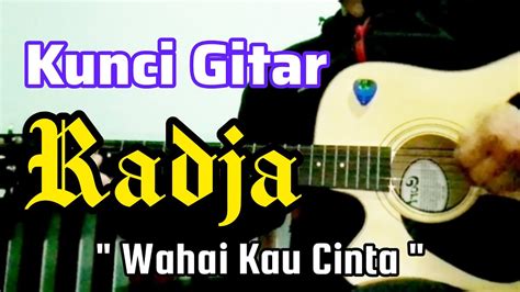 Chord radja wahai kau cinta WebRadja – Wahai Kau Cinta; Radja – Biarkan Waktu Menjawab; Lihat Semua : Chord Radja; Chord Lagu Religi Islam; Mainkan Juga Chord Gitar Ini