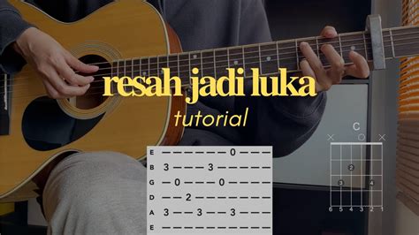 Chord resah jadi luka  Includes transpose, capo