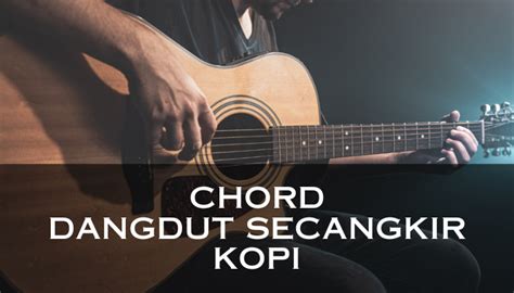 Chord secangkir kopi  Prohaba