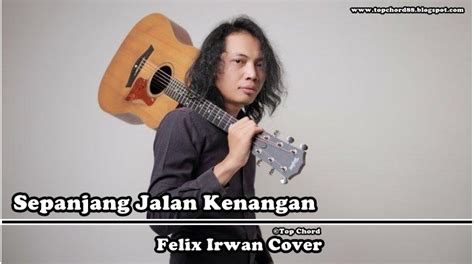 Chord sepanjang jalan kenangan felix irwan  Diagrams Overview Edit