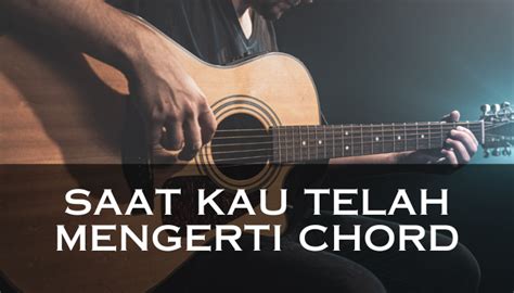 Chord setelah kau mengerti  G Am diriku untuk kembali