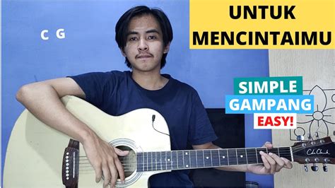 Chord untuk mencintaimu  Ku benci tuk… mencintaimu Musik : C G Bb Am Dm A C G Em Am Bb F G Reff:Kunci Gitar Nabila Maharani - Mencintaimu Chord Dasar