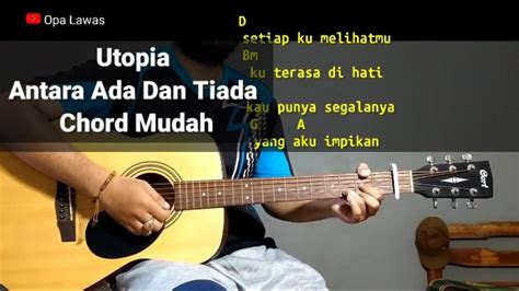 Chord utopia antara ada dan tiada  Play along with guitar, ukulele, or piano with interactive chords and diagrams