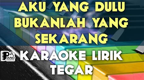 Chordtela aku yang dulu bukanlah yang sekarang  semuanya terjadi