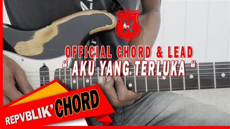 Chordtela letter for me terluka Chord Kunci Gitar Terkait: Anak Kompleks - Lelah Menunggu