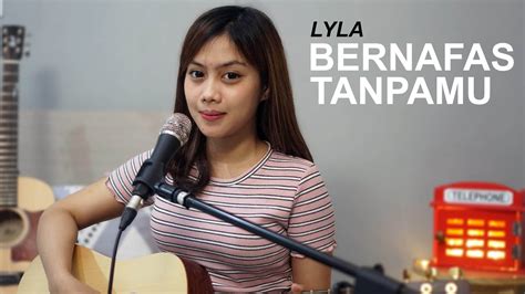 Chordtela lyla bernafas tanpamu Artis : LylaTitle : Bernafas Tanpamu#Lyla #BernafasTanpamu #LaguIndonesia #LaguPopLagu Bernafas Tanpamu merupakan single ke 4 di album pertama Lyla yang berj