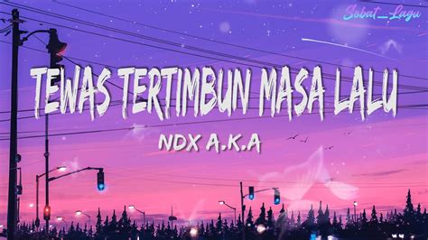 Chordtela ndx tewas tertimbun masalalu  