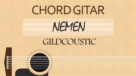 Chordtela nemen gildcoustic  Tangkap layar kanal YouTube GildCoustic Official