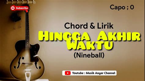 Chordtela nineball hingga akhir waktu com hadir sebagai wujud sumbangsih terhadap dunia musik dengan menghadirkan chord-chord kunci gitar dasar dari semua jenis lagu mulai dari lagu dangdut, pop, campursari, hip hip koplo, dll baik dari beberapa bahasa mulai dari bahasa indonesia, inggris, jawa, batak