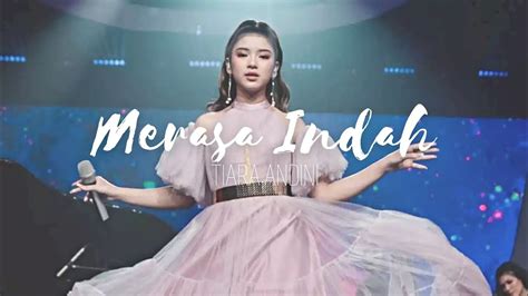 Chordtela tiara andini merasa indah Provided to YouTube by Universal Music GroupMerasa Indah · Tiara AndiniTiara Andini℗ 2021 Universal Music IndonesiaReleased on: 2021-12-17Associated Perform