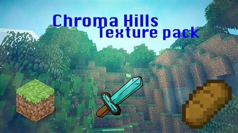 Chroma hills texture pack mcpe  duplicates