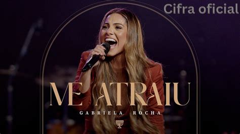 Cifra simplificada da musica me atraiu gabriela rocha  A Me atraiu, confesso que resisti