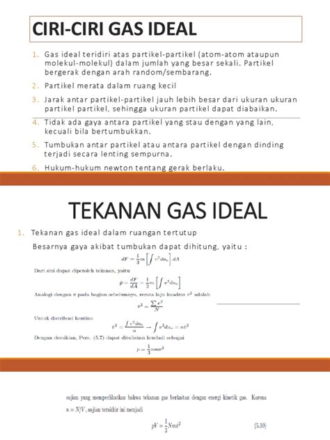 Ciri ciri gas ideal  Indikator: Membedakan ciri-ciri gas ideal dan gas real