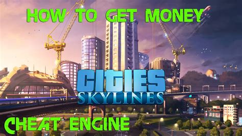 Cities skylines money cheat engine  I would have to reinstall cheat engine and cities skylines which I am not quite ready to do for a comprehensive test of all cheat engine cities skylines compatabilities