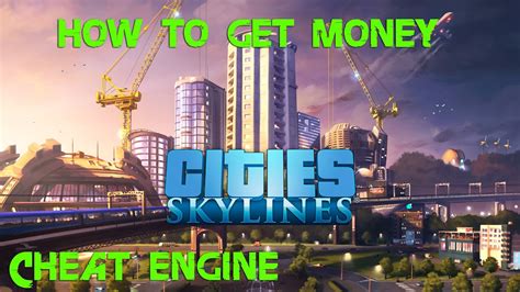 Cities skylines money cheat engine  3