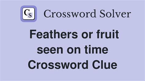 Cleans feathers crossword clue  We will try to find the right answer to this particular crossword clue