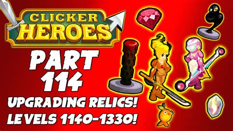 Clicker heroes relics  To get it to -8 monsters per level, it needs level 3743