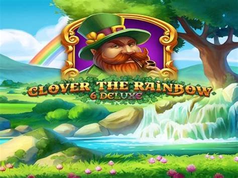 Clover the rainbow 6 deluxe  Clover the Rainbow