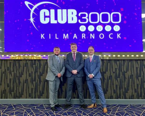 Club 3000 times and prices kilmarnock  Two New Super (Club 3000) Bingo Venues Coming to the UK