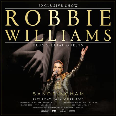 Coach travel to robbie williams sandringham  This outdoor event is within grounds of Sandringham and be prepared for car park queues both before and after as this place ain't designed for 20,000 people trying to leave at once via one exit