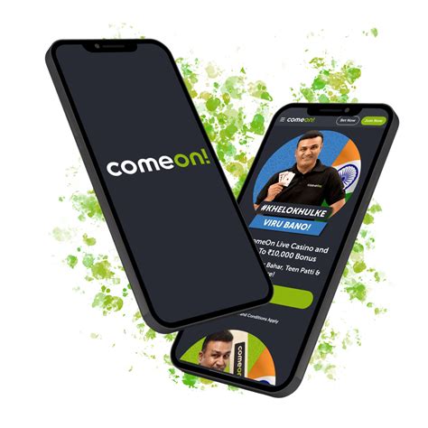 Comeon android app  To get the app, you need to download