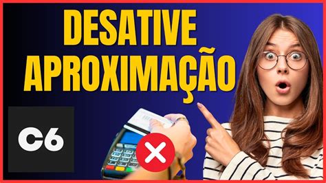 Como desativar aproximação do cartão c6 Como Desativar Aproximação do Cartão Banco do Brasil, neste vídeo eu ensino passo a passo Como desativar o pagamento por aproximação do BB