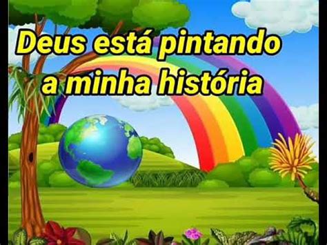 Congresso infantil deus está pintando a minha história  Favoritar