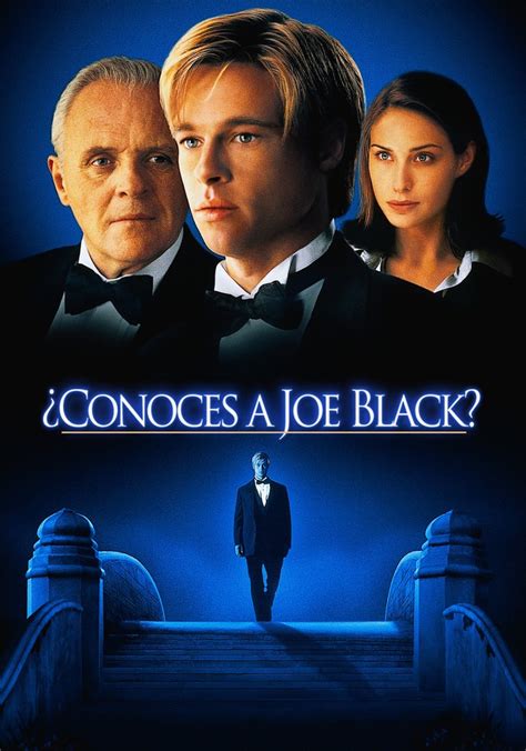 Conoces a joe black donde verla Copyright Disclaimer Under Section 107 of the Copyright Act 1976, allowance is made for "fair use" for purposes such as criticism, comment, news reporting, t