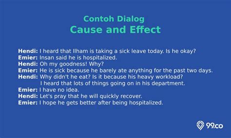 Contoh dialog cause and effect 4 orang  Kita telah tahu bahwa kalimat itu terbagi menjadi simple sentence, compound sentences, dan yang terakhir adalah complex