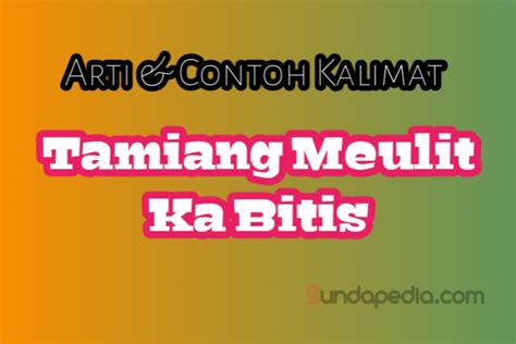 Contoh kalimat lamun keyeng tangtu pareng Mun Keyeng Tangtu Pareng, kata-kata menarik yang baru kudengar dari sosok inspirator yang belum kuketahui sebelumnya artinya karena dalam bahasa Sunda