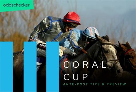 Coral cup trends  Coral Cup tips vary greatly across the board because a case can always be made for so many of the runners