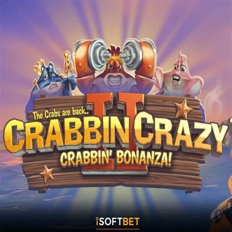 Crabbin crazy 2  Crabbin’ Crazy 2 is a low/medium volatile fishing slot from iSoftBet, and it plays out on a 5x3 grid with 20 paylines