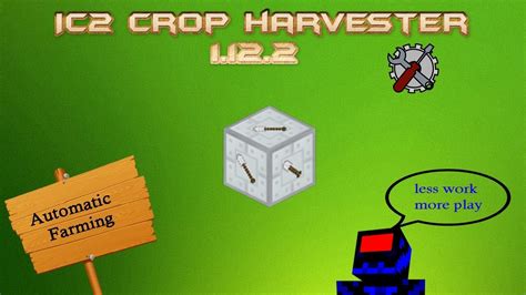 Crop harvester ic2  It's basically impossible in Tekkit