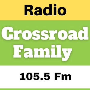 Crossroad family radio 105.5  View all playlist