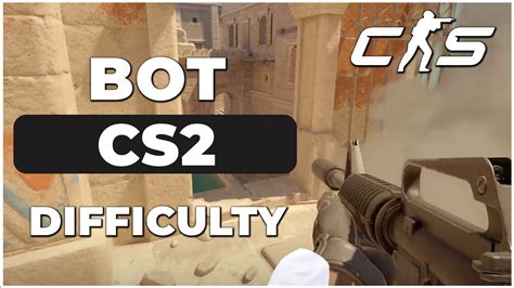 Cs2 bot difficulty  They are fought as an opponent instead of real players