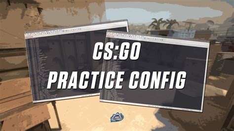 Csgo practice cfg dev1ce CS:GO Settings