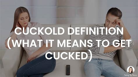 Cuckolding meaning in cambridge dictionary wittol: [noun] a man who knows of his wife's infidelity and puts up with it