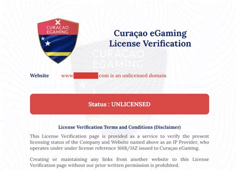Curacao egaming license cost Status : UNLICENSED License Verification Terms and Conditions (Disclaimer) This License Verification page is provided as a service to verify the present licensing status of the Company and Website named above as an IP Provider, who operates under under license reference 1668/JAZ issued to Curaçao eGaming
