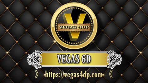 Daftar vegas6d ORG VEGAS 6D