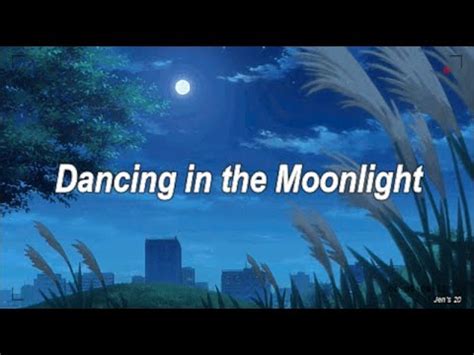 Dancing in the moonlight lyrics toploader 