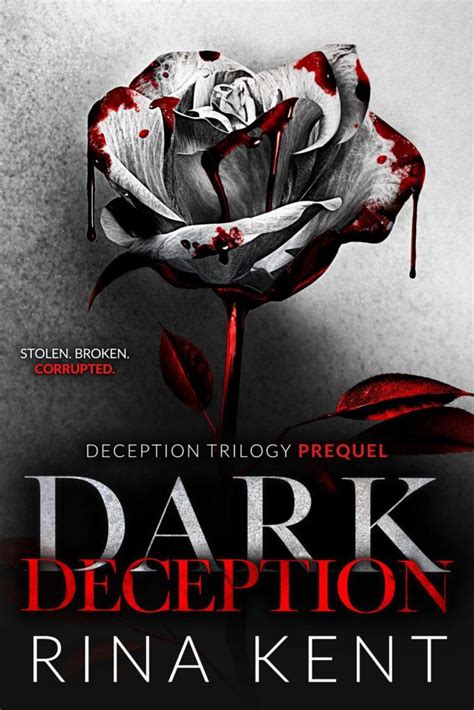 Dark deception rina kent pdf  From USA Today bestselling author Rina Kent comes a new STANDALONE dark romance about a villain and his new obsession