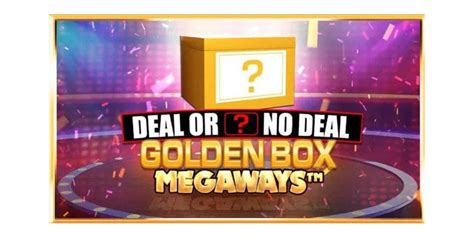 Deal or no deal golden box megaways play online Take on the Banker and play with up to 117,649 ways to win in Deal or No Deal: Golden Box Megaways