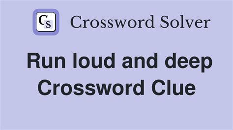 Deep roaring sound daily crossword  Click the answer to find similar crossword clues 