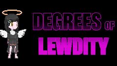 Degrees of lewdity gamcore  For boys