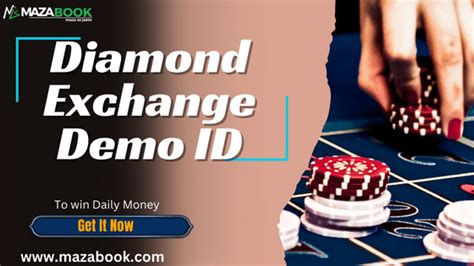 Diamond exchange demo id  NO