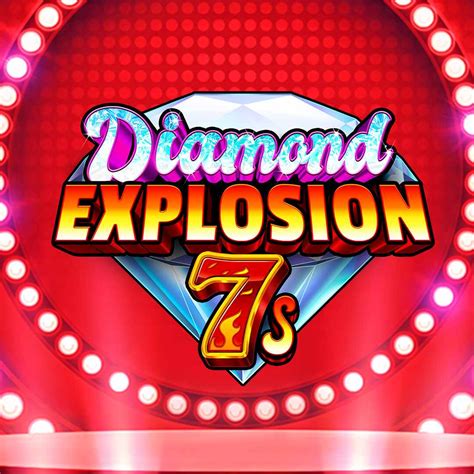 Diamond explosion 7s Recommended for you