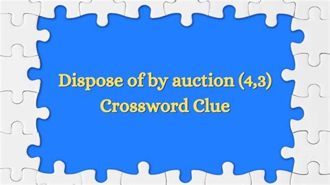 Dispose crossword clue  Find below all It Can Dispose Of Confidential Documents Crossword Clue